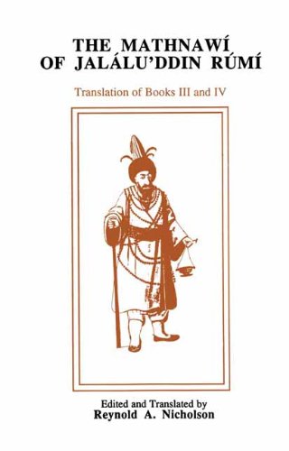 The Mathnawi of Jalalu'ddin Rumi, Vol 4, English Translation (Gibb Memorial Trust Persian Studies)