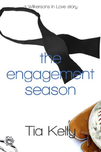 The Engagement Season (Wilkersons in Love Book 2)