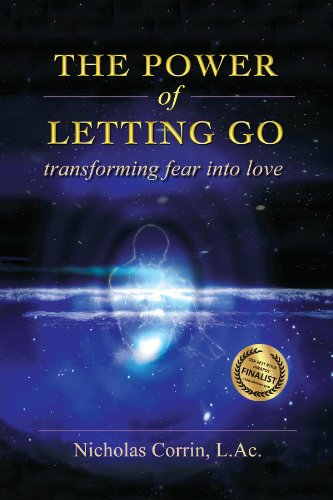 The Power of Letting Go: Transforming Fear Into Love