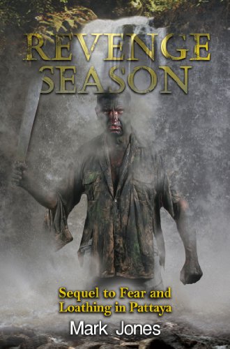 Revenge Season: Sequel to 'Fear and Loathing in Pattaya'