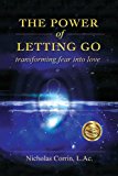 The Power of Letting Go: Transforming Fear Into Love