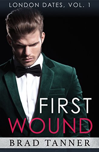 First Wound - MM Love Story (London Dates, vol. 1)