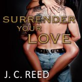 Surrender Your Love: Surrender Your Love, Book 1