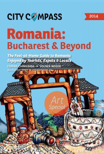 City Compass Romania: Bucharest & Beyond 2014: The Feel-at-Home Guide to Romania, Enjoyed by Tourists, Expats & Locals (6)