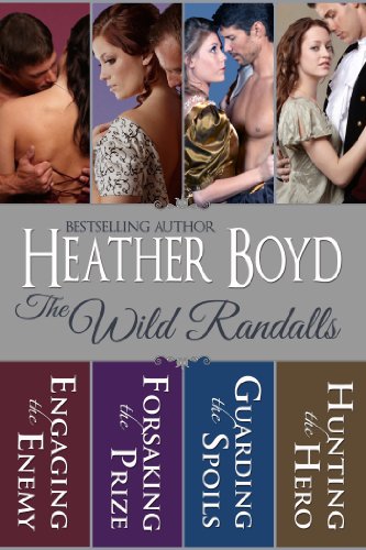 Book Cover The Wild Randalls Boxed Set: Engaging the Enemy, Forsaking the Prize, Guarding the Spoils, Hunting the Hero