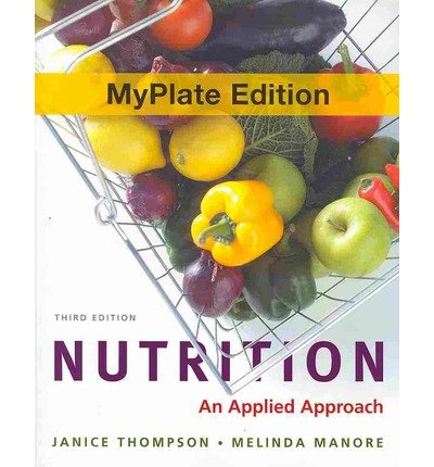 By Janice Thompson Nutrition: An Applied Approach (3rd Edition)