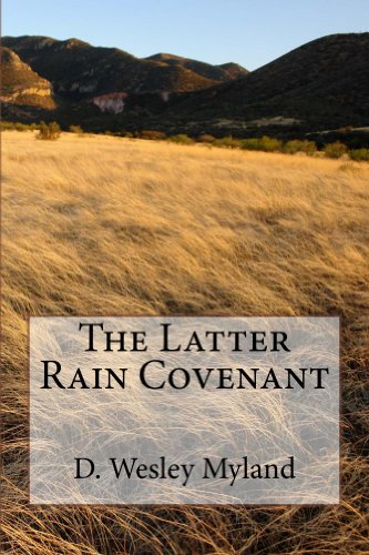 The Latter Rain Covenant