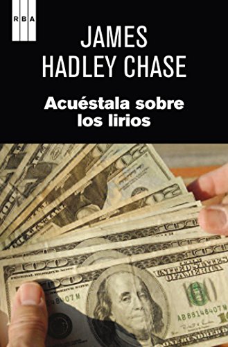AcuÃ©stala sobre los lirios. (SERIE NEGRA) (Spanish Edition)