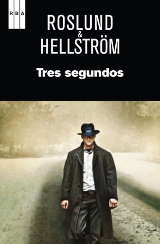 Tres segundos (SERIE NEGRA) (Spanish Edition)