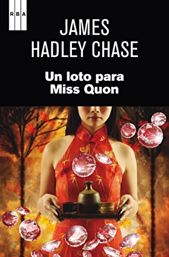 Un loto para Miss Quon. (SERIE NEGRA) (Spanish Edition)