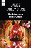 Un loto para Miss Quon. (SERIE NEGRA) (Spanish Edition)