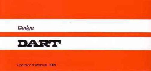 1969 DODGE DART OWNERS INSTRUCTION & OPERATING MANUAL - USERS GUIDE Covers all 1969 Darts including the Dart, Swinger, Custom, GT and GTS.. 69