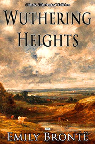 Wuthering Heights (Classic Illustrated Edition)