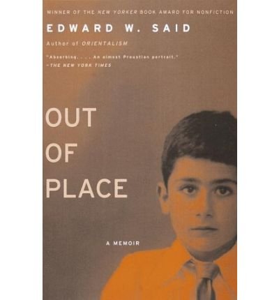 By Edward W. Said Out of Place: A Memoir (F First Paperback Edition Used)