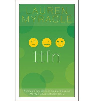 [ TTFN - 10TH ANNIVERSARY UPDATE AND REISSUE (INTERNET GIRLS) - STREET SMART ] By Myracle, Lauren ( Author) 2014 [ Paperback ]