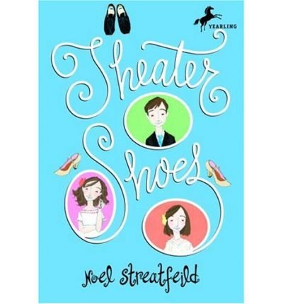 [ THEATER SHOES (SHOES) ] By Streatfeild, Noel ( Author) 1994 [ Paperback ]