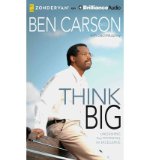 [ THINK BIG: UNLEASHING YOUR POTENTIAL FOR EXCELLENCE ] By Carson, Ben ( Author) 2013 [ Compact Disc ]
