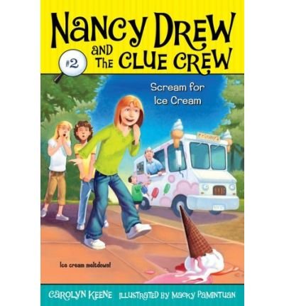 [ SCREAM FOR ICE CREAM (NANCY DREW & THE CLUE CREW (QUALITY) #02) ] By Keene, Carolyn ( Author) 2006 [ Paperback ]