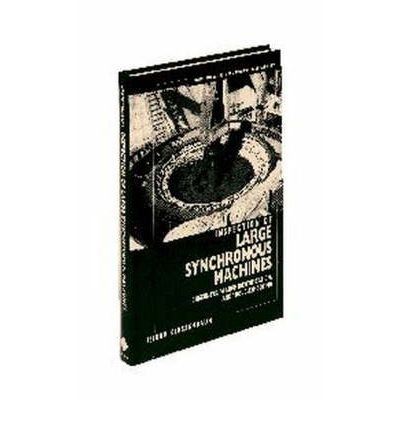 { [ INSPECTION OF LARGE SYNCHRONOUS MACHINES: CHECKLISTS, FAILURE IDENTIFICATION, AND TROUBLESHOOTING (INSPECTION OF LARGE SYNCHRONOUS MACHINES VOL. 27 #51) ] } Kerszenbaum, Isidor ( AUTHOR ) May-13-1996 Hardcover