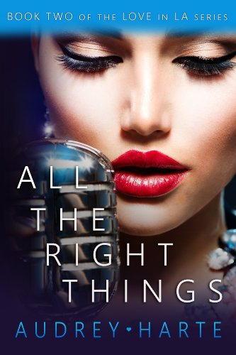 All the Right Things (Love in LA, Book 2)
