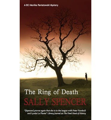 [ THE RING OF DEATH (DCI MONIKA PANIATOWSKI MYSTERIES) - LARGE PRINT - IPS ] By Spencer, Sally ( Author) 2013 [ Hardcover ]