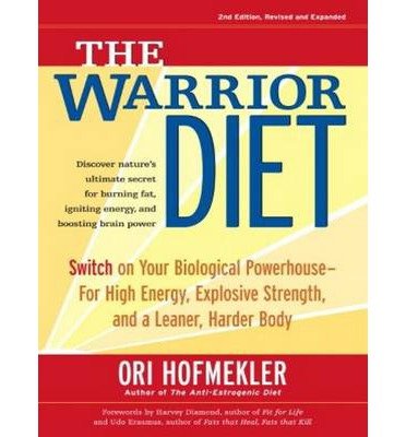 [ WARRIOR DIET: SWITCH ON YOUR BIOLOGICAL POWERHOUSE FOR HIGH ENERGY, EXPLOSIVE STRENGTH, AND A LEANER, HARDER BODY (, CD) - IPS ] By Hofmekler, Ori ( Author) 2013 [ Compact Disc ]