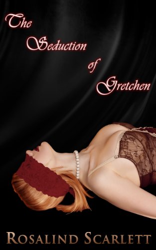 The Seduction of Gretchen: Paranormal Romance (Anam CÃ©ile Chronicles Book 9)