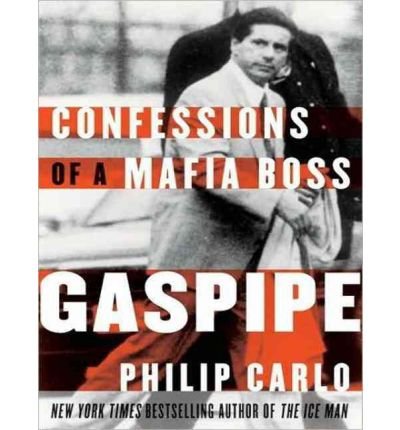 [ GASPIPE: CONFESSIONS OF A MAFIA BOSS (LIBRARY) - IPS ] By Carlo, Philip ( Author) 2008 [ Compact Disc ]