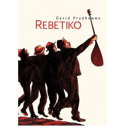 [ REBETIKO ] By Prudhomme, David ( Author) 2013 [ Hardcover ]