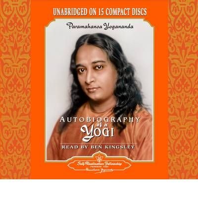 [ AUTOBIOGRAPHY OF A YOGI: UNABRIDGED AUDIOBOOK READ BY BEN KINGSLEY ] By Yogananda, Paramahansa ( Author) 2004 [ Compact Disc ]