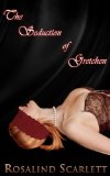 The Seduction of Gretchen: Paranormal Romance (Anam CÃ©ile Chronicles Book 9)