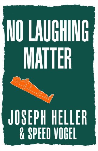 By Joseph Heller No Laughing Matter