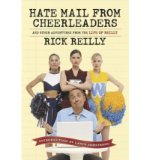 [ HATE MAIL FROM CHEERLEADERS: AND OTHER ADVENTURES FROM THE LIFE OF REILLY - GREENLIGHT ] By Reilly, Rick ( Author) 2008 [ Paperback ]