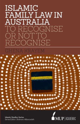 Islamic Family Law in Australia ISS 16: To Recognise Or Not To Recognise