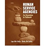 [ HUMAN SERVICE AGENCIES: AN ORIENTATION TO FIELDWORK ] By Alle-Corliss, Lupe A. ( Author) 2005 [ Paperback ]