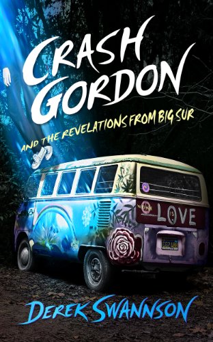 Crash Gordon and the Revelations from Big Sur