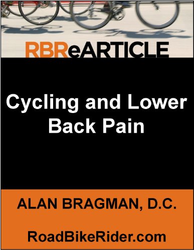 Cycling and Lower Back Pain: How to treat and prevent lower back pain in cyclists (Cycling Pain Treatment and Prevention Book 1)