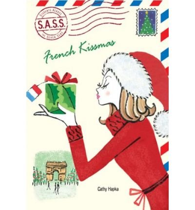 [ FRENCH KISSMAS (S.A.S.S.: STUDENTS ACROSS THE SEVEN SEAS) - GREENLIGHT ] By Hapka, Catherine ( Author) 2008 [ Paperback ]