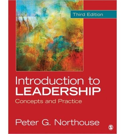 [ INTRODUCTION TO LEADERSHIP: CONCEPTS AND PRACTICE ] By Northouse, Peter G ( Author) 2014 [ Paperback ]