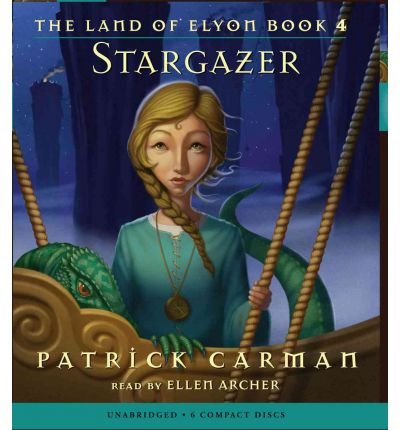 [ STARGAZER (LAND OF ELYON (AUDIO) #04) ] By Carman, Patrick ( Author) 2008 [ Compact Disc ]