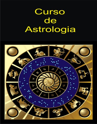 Curso de astrologÃ­a (Spanish Edition)