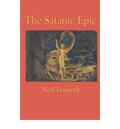 [(The Satanic Epic)] [Author: Neil Forsyth] published on (December, 2002)