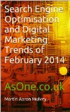 Search Engine Optimisation and Digital Marketing Trends of February 2014: AsOne.co.uk