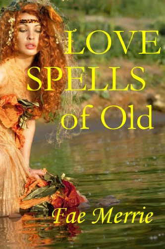 Love Spells of Old (The Flavor Fairy Collection)