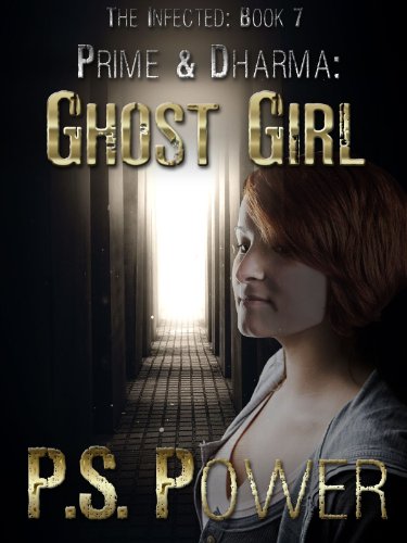 Ghost Girl (The Infected Book 7)