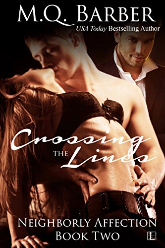 Crossing the Lines (Neighborly Affection Book 2)