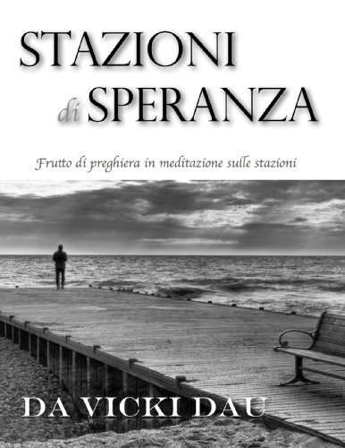 Stazioni  di Speranza (Italian Edition)
