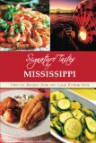 Signature Tastes of Mississippi: Favorite Recipes from our Local Restaurants