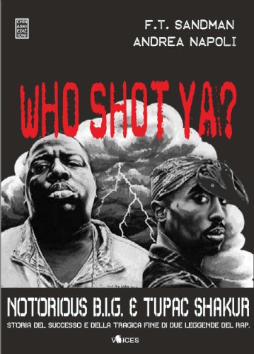 Who Shot Ya? (Italian Edition)