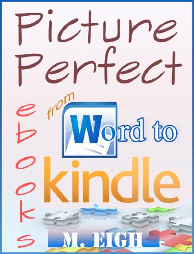 Picture Perfect eBooks: from Word to Kindle
